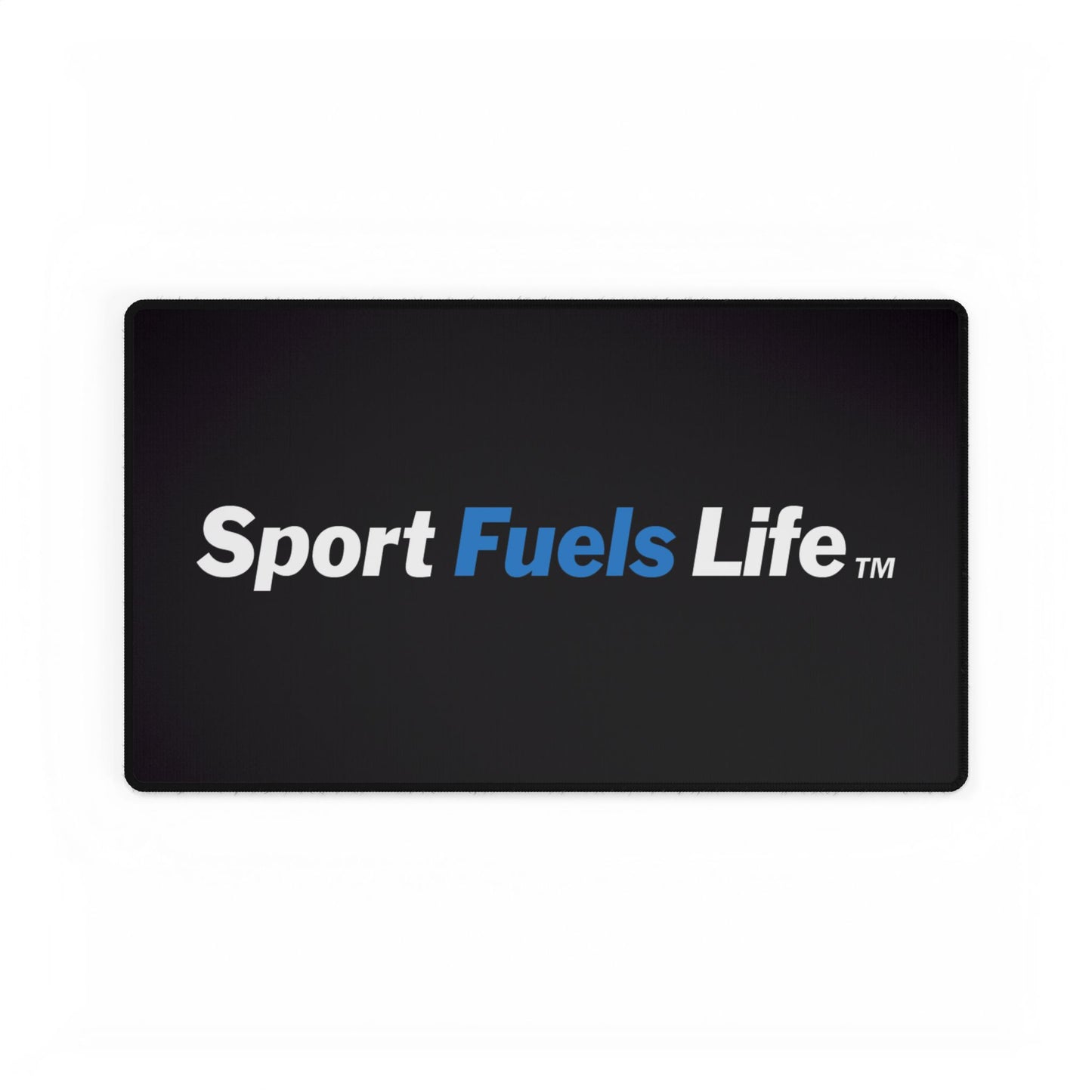 Sport Fuels Life Desk Mats