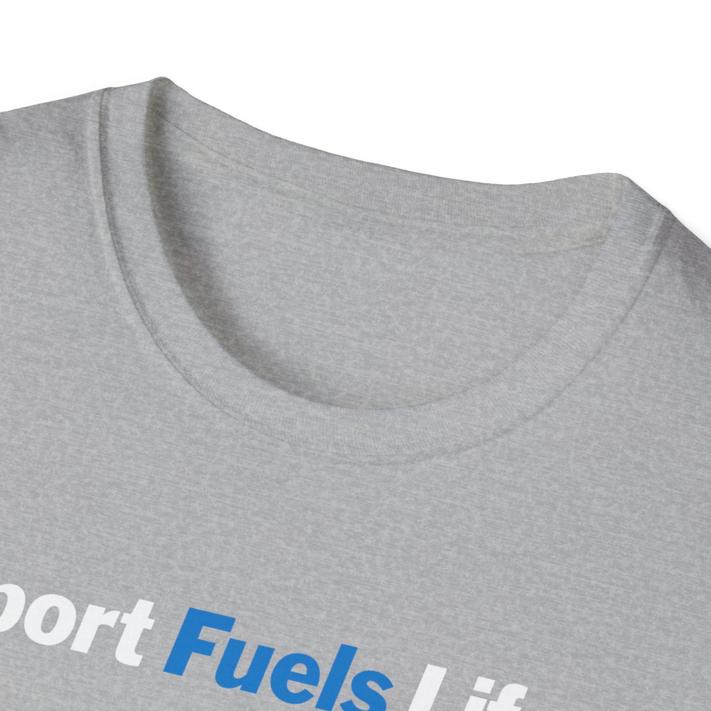 Sport Fuels Life Unisex Softstyle T-Shirt