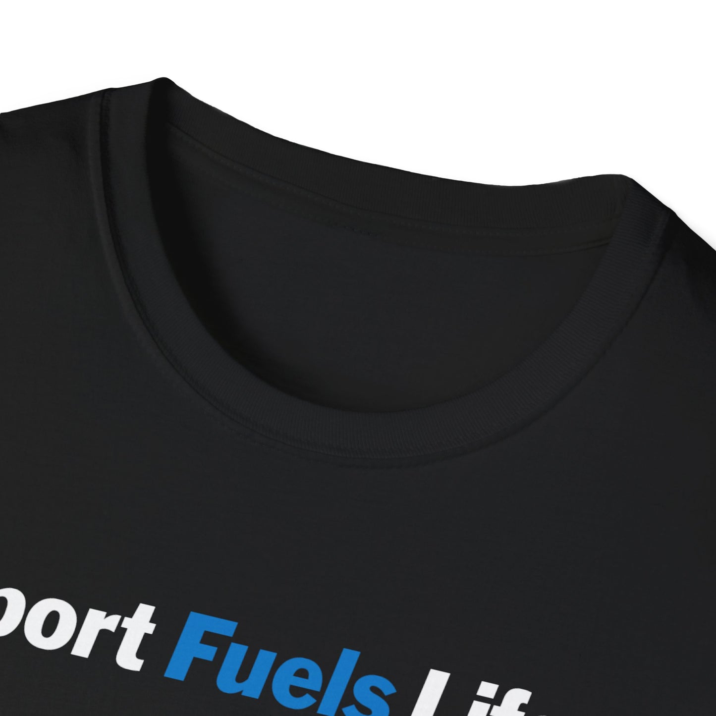 Sport Fuels Life Unisex Softstyle T-Shirt