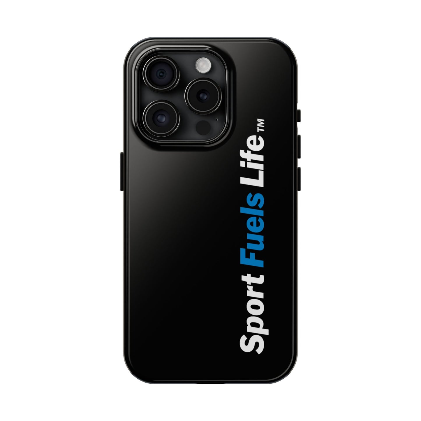 Sport Fuels Life Tough Phone Cases