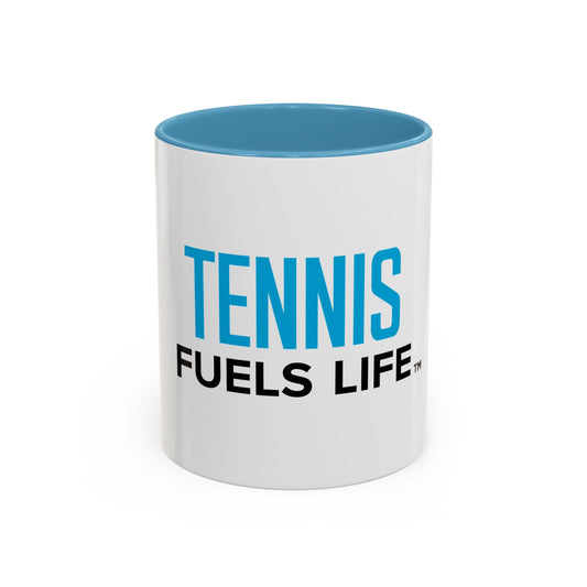 Tennis Fuels Life Accent Coffee Mug (11oz)