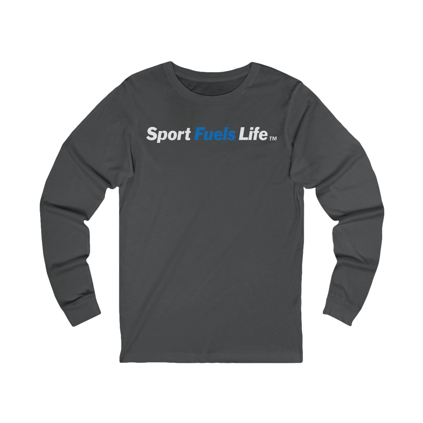 Sport Fuels Life Unisex Jersey Long Sleeve Tee