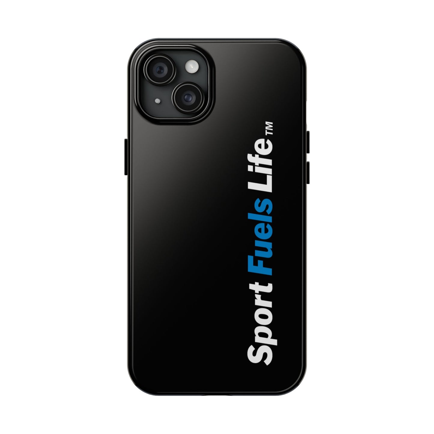 Sport Fuels Life Tough Phone Cases