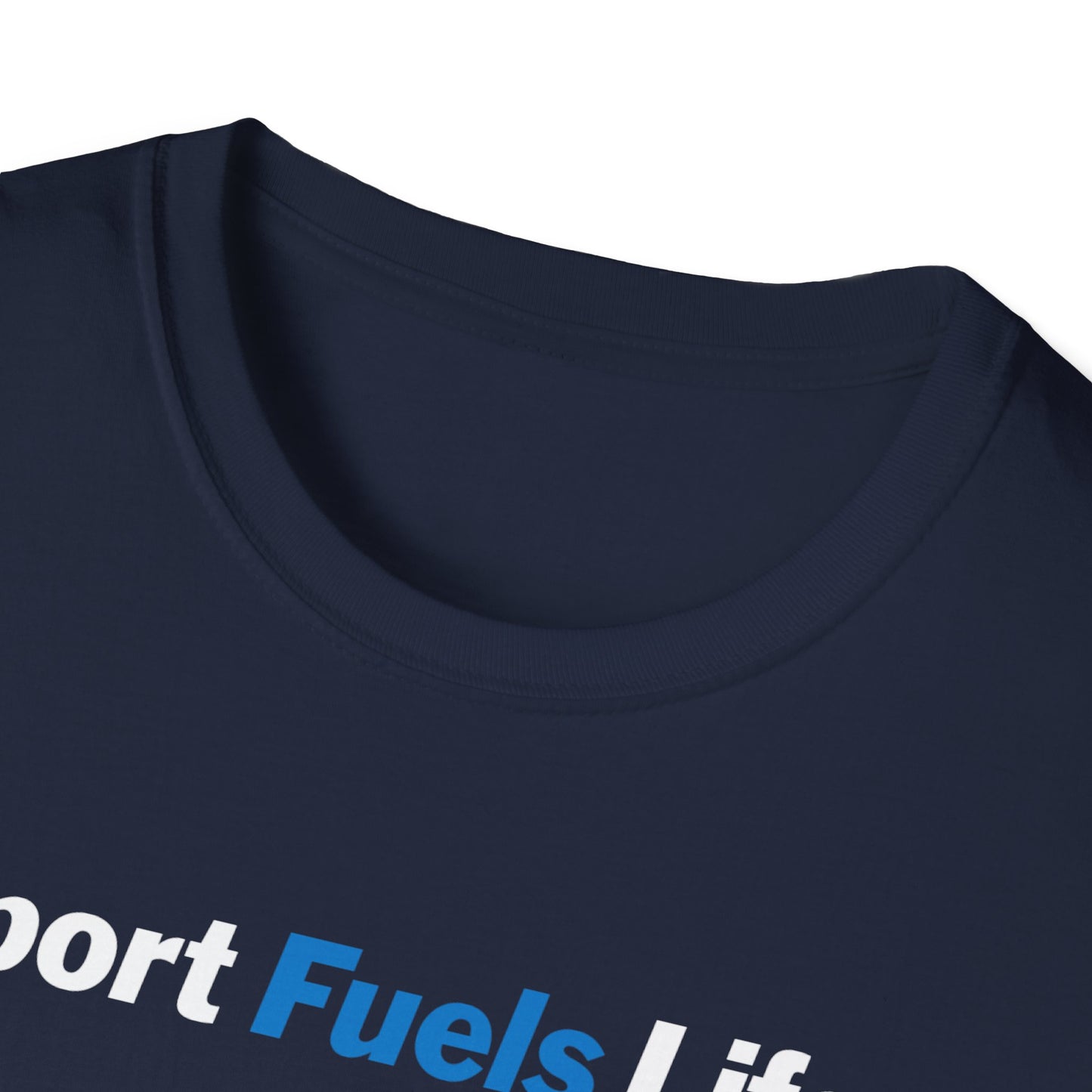 Sport Fuels Life Unisex Softstyle T-Shirt