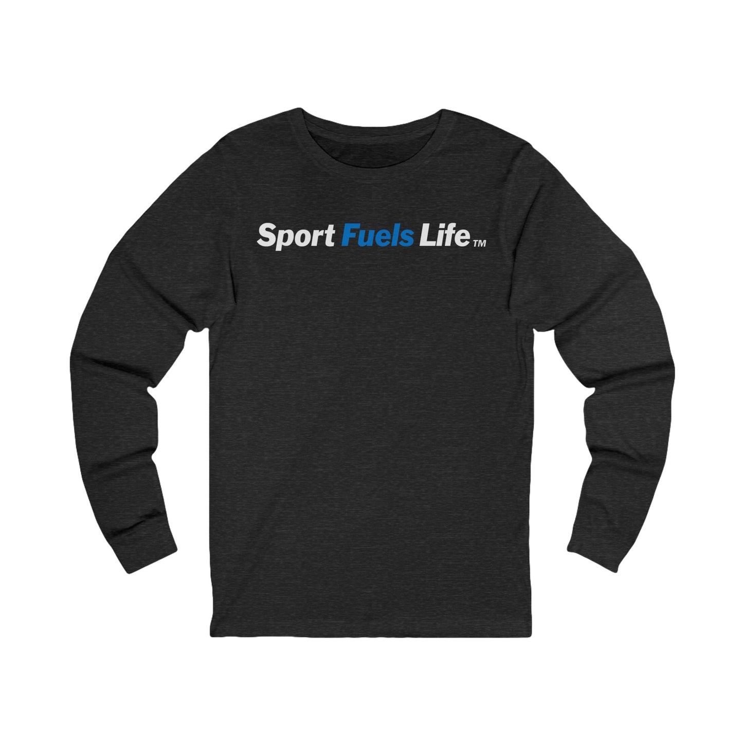 Sport Fuels Life Unisex Jersey Long Sleeve Tee