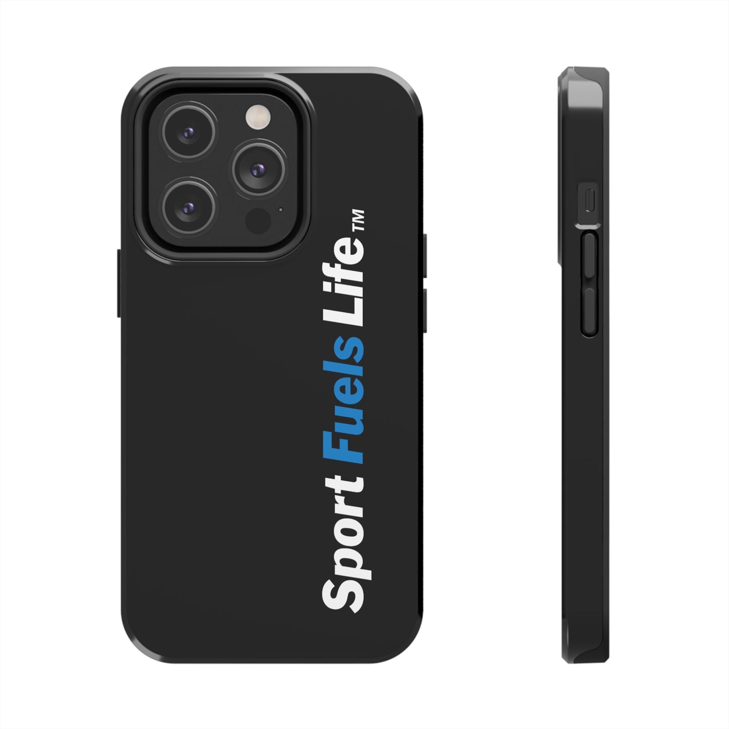 Sport Fuels Life Tough Phone Cases