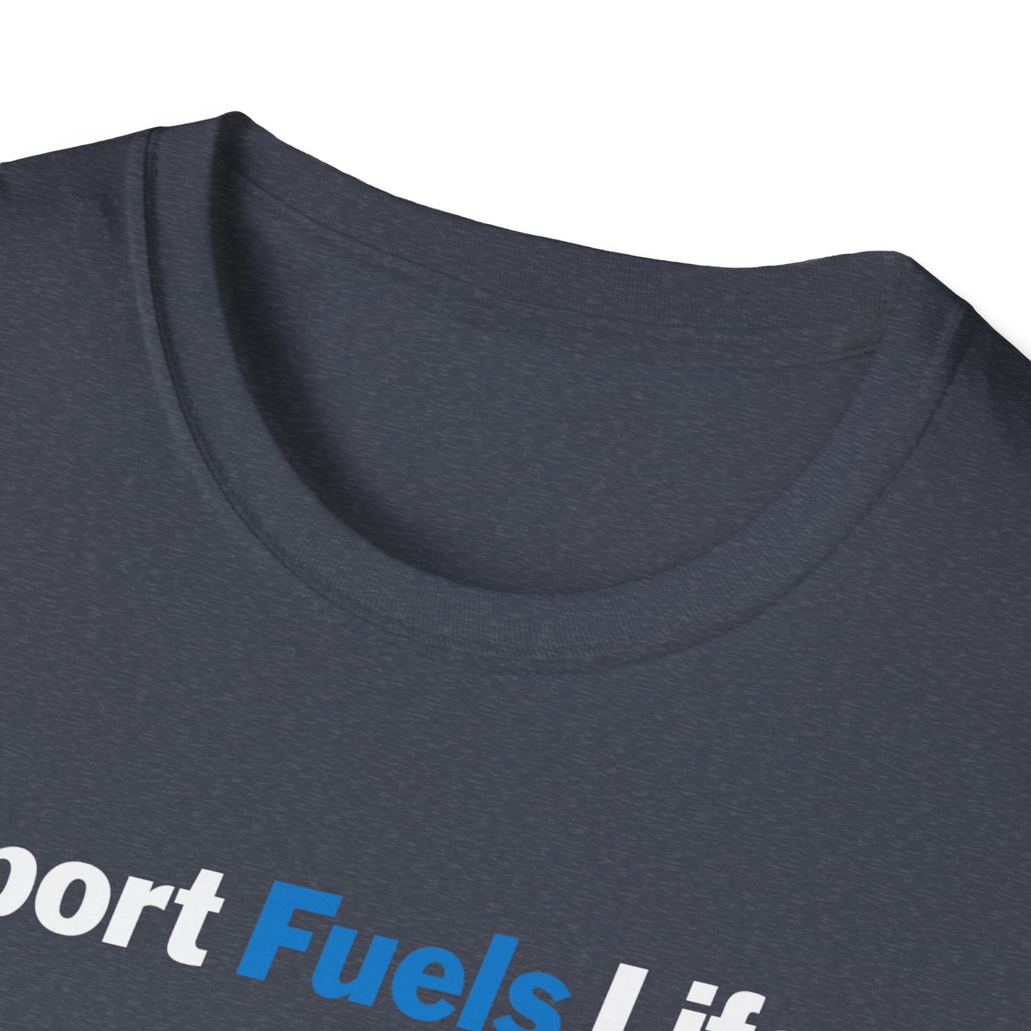 Sport Fuels Life Unisex Softstyle T-Shirt