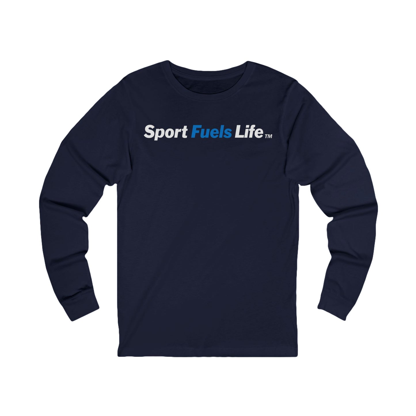 Sport Fuels Life Unisex Jersey Long Sleeve Tee