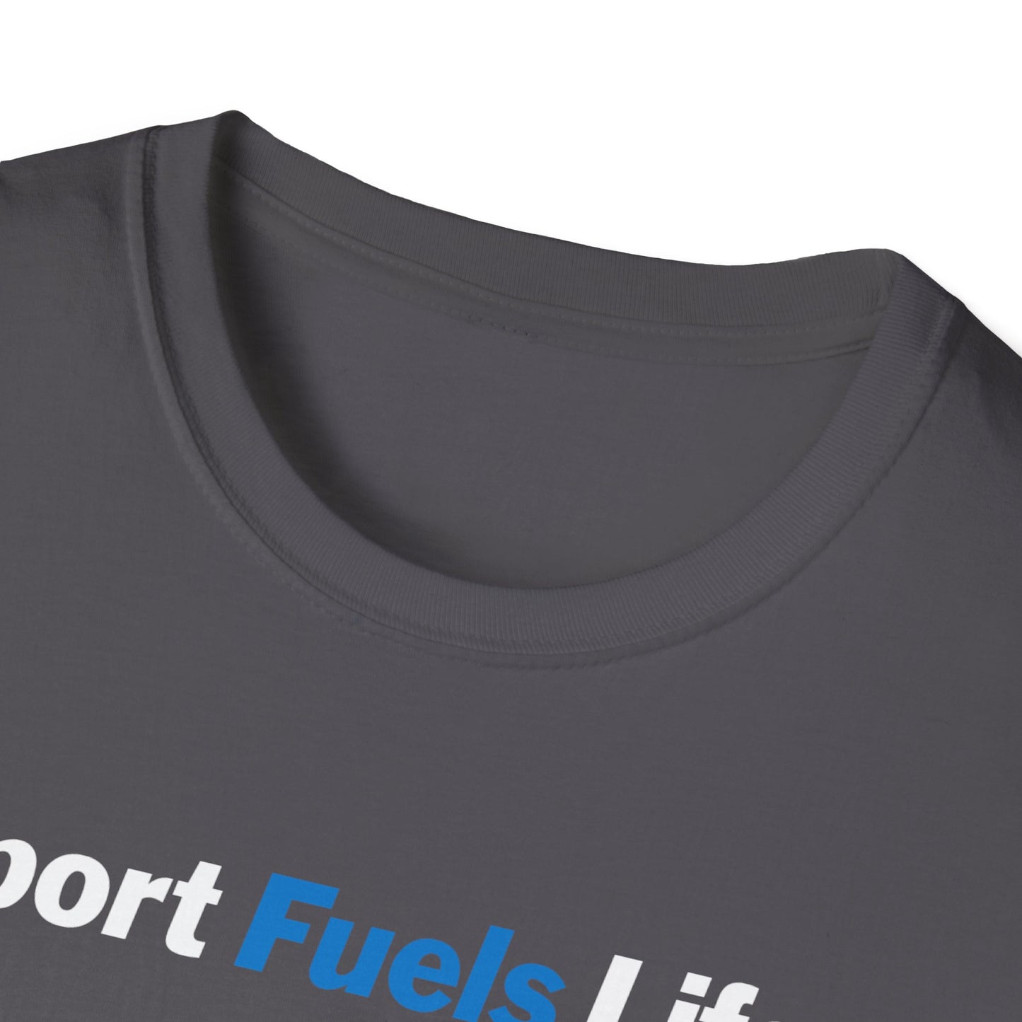 Sport Fuels Life Unisex Softstyle T-Shirt