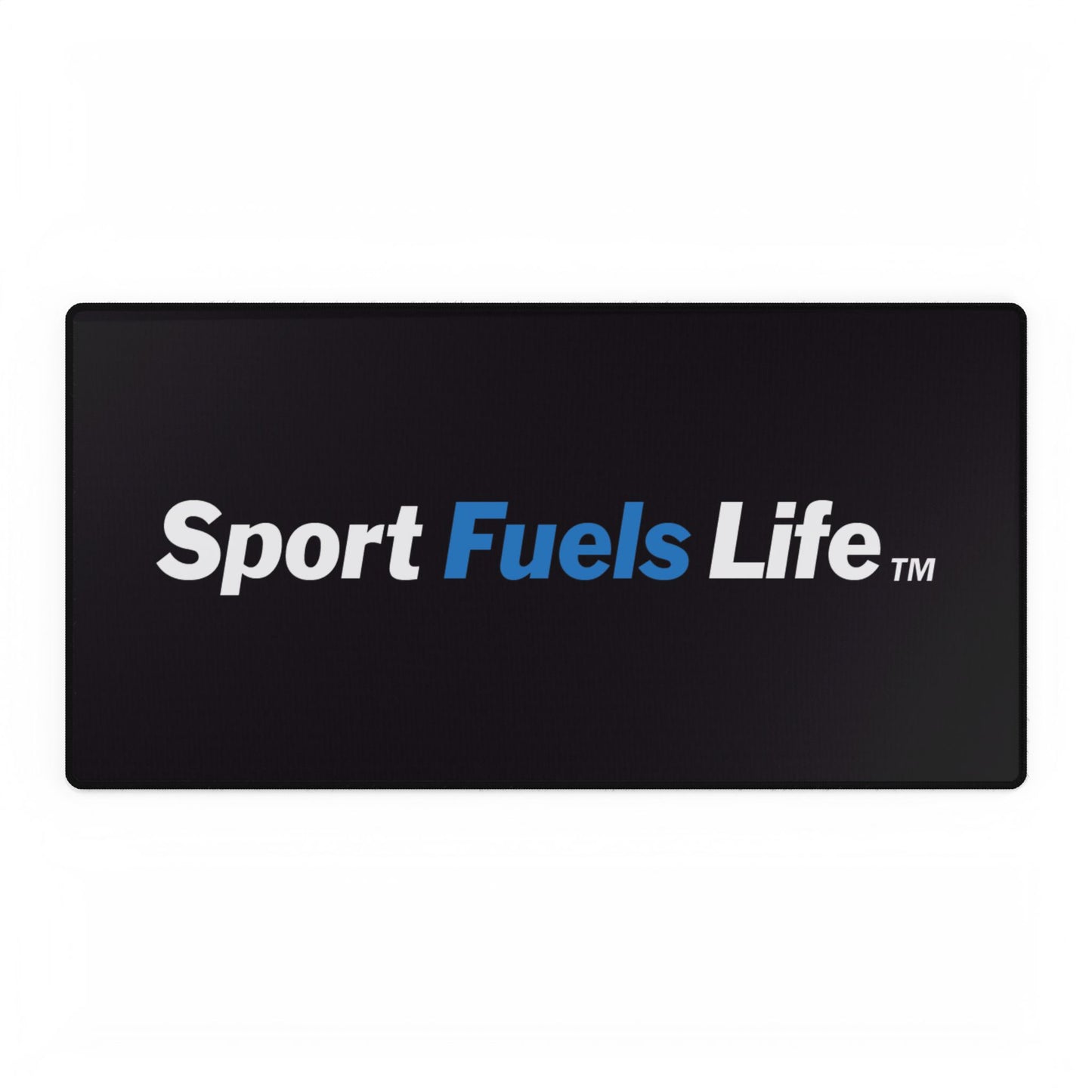 Sport Fuels Life Desk Mats