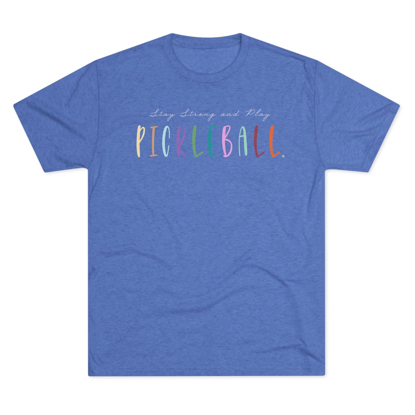 Stay Strong & Play Pickleball Unisex Tri-Blend Crew Tee