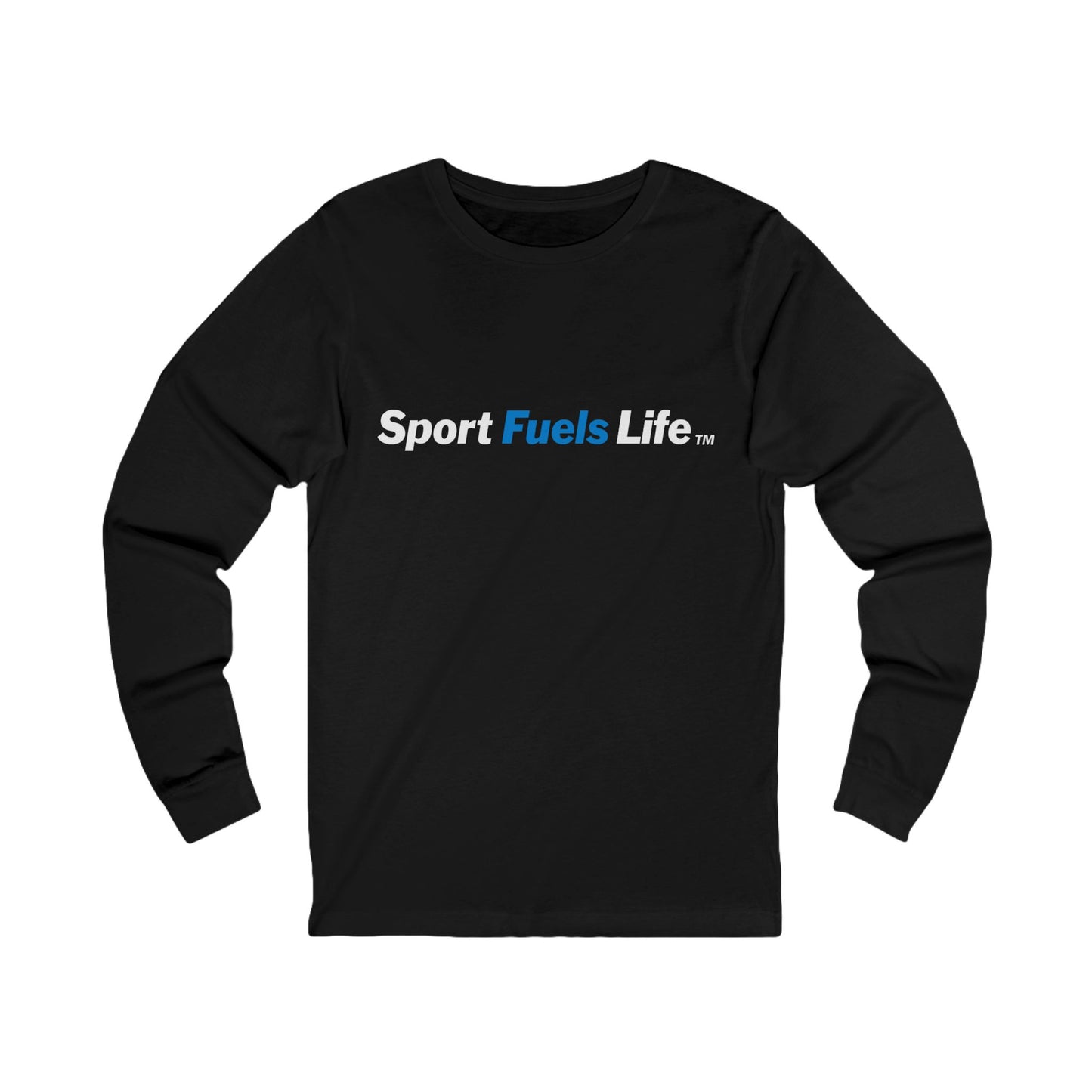 Sport Fuels Life Unisex Jersey Long Sleeve Tee