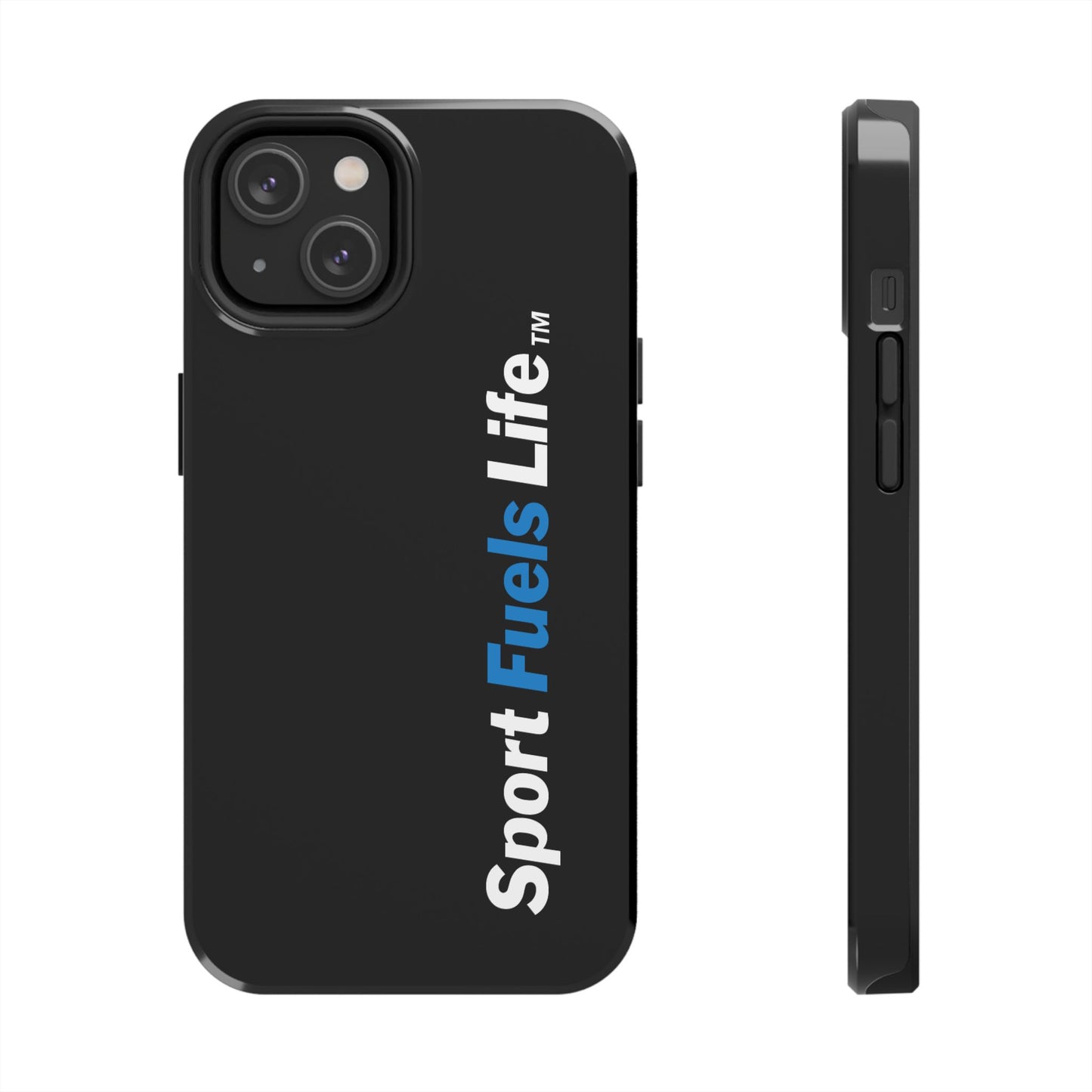 Sport Fuels Life Tough Phone Cases