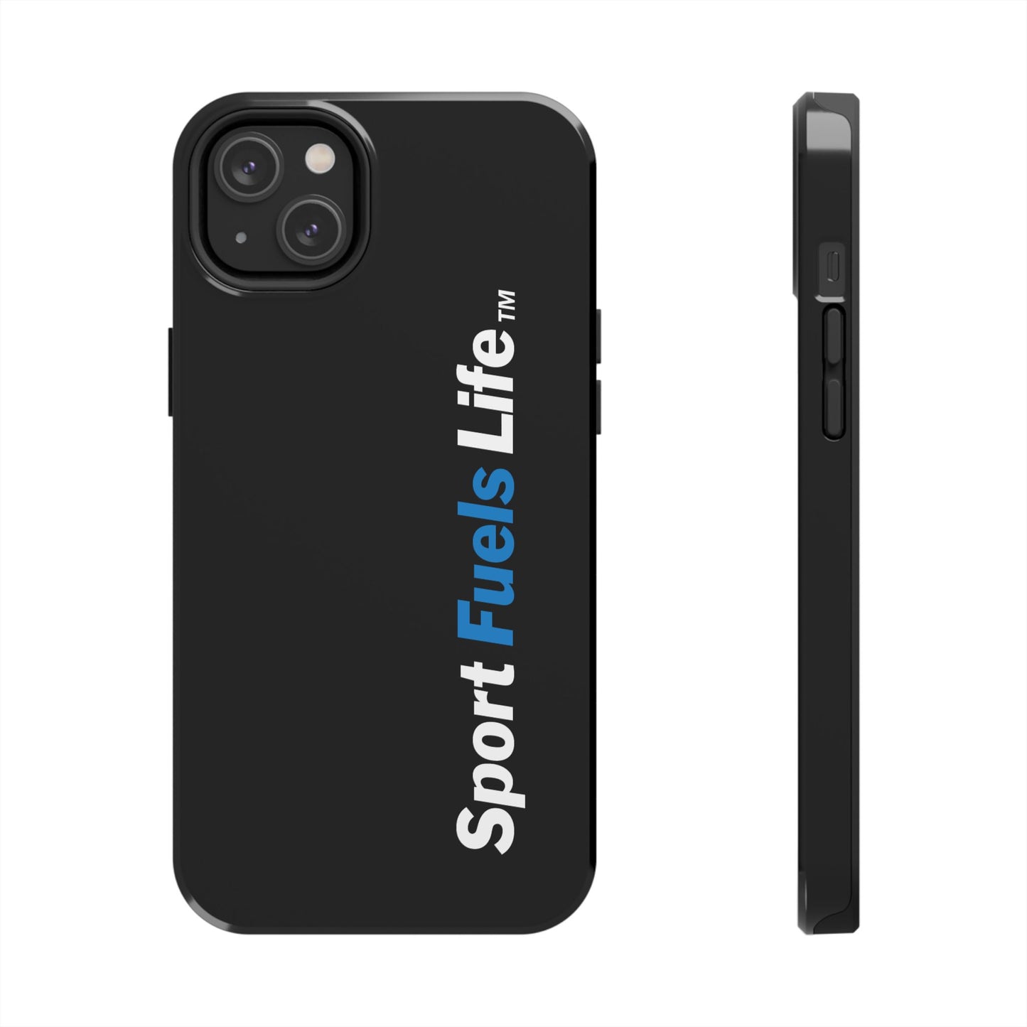 Sport Fuels Life Tough Phone Cases